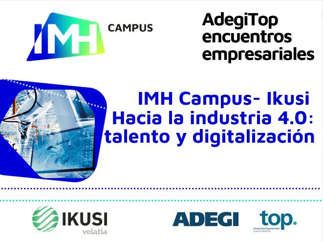 IMH Campus Ikusi - Hacia La Industria 4.0: Talento Y Digitalización ...